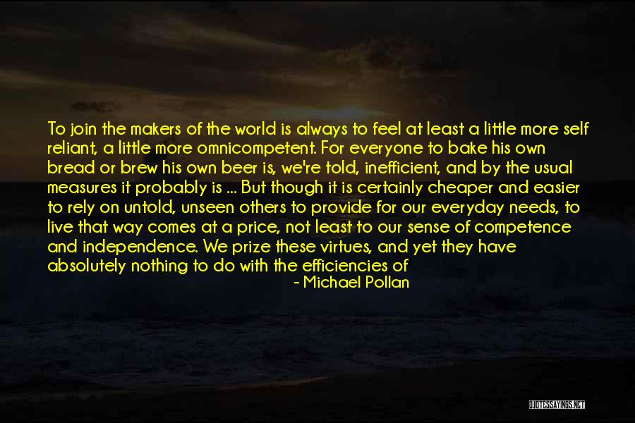 Self Independence Quotes By Michael Pollan Self Independence Quotes By Michael Pollan