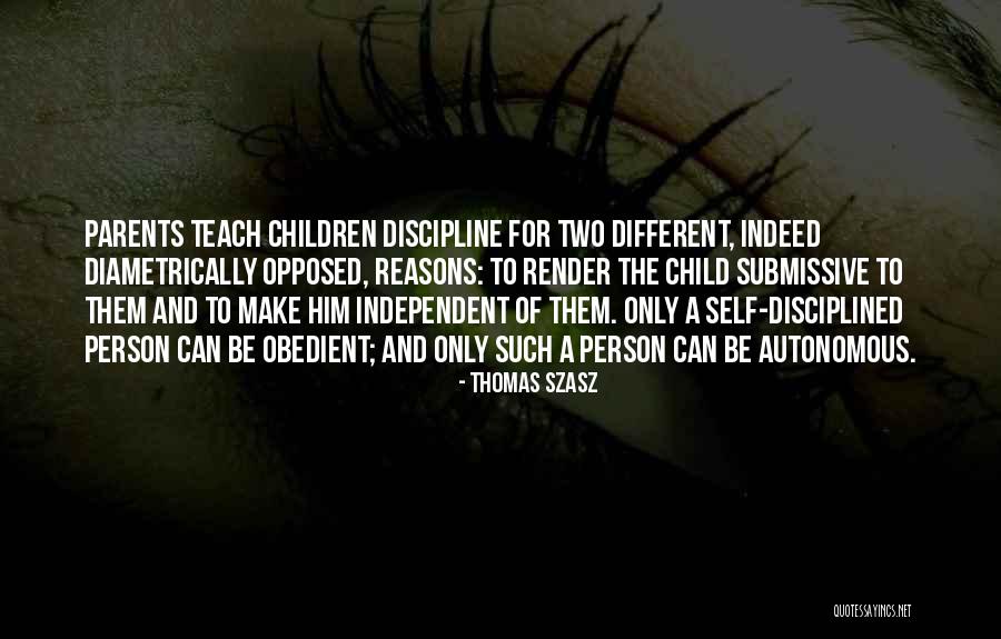 Self Independent Quotes By Thomas Szasz Self Independent Quotes By Thomas Szasz