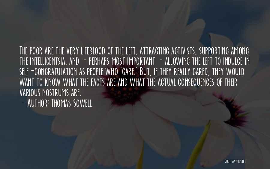 Self Indulge Quotes By Thomas Sowell