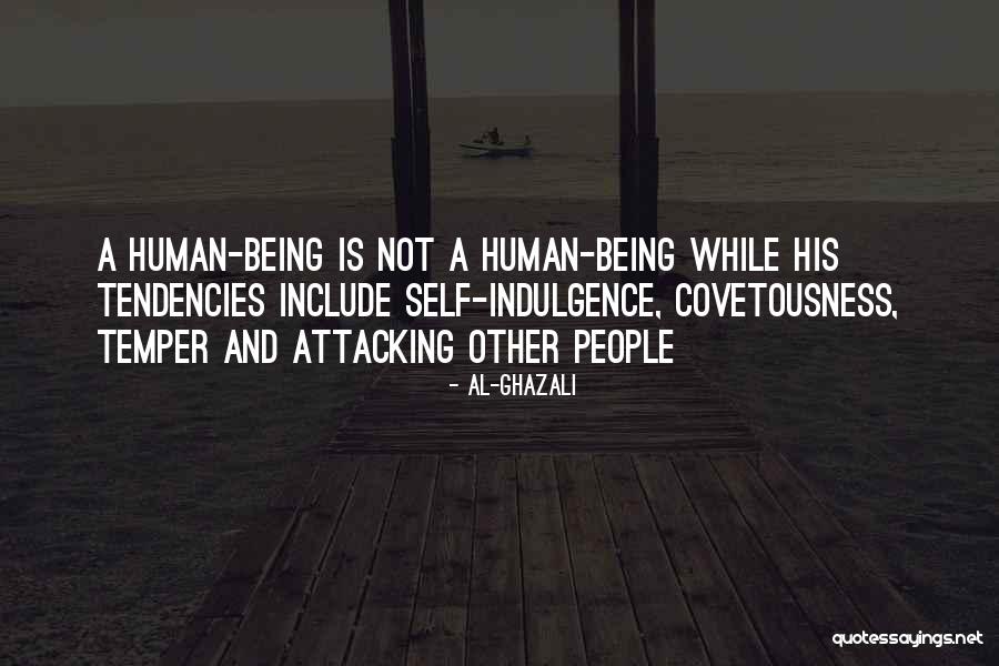 Self Indulgence Quotes By Al-Ghazali Self Indulgence Quotes By Al-Ghazali