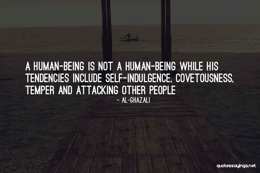 Self Indulgence Quotes By Al-Ghazali