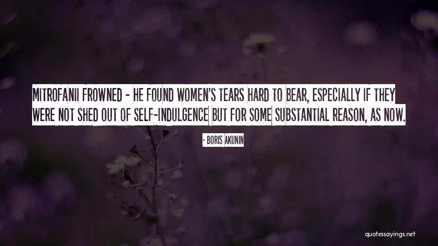 Self Indulgence Quotes By Boris Akunin Self Indulgence Quotes By Boris Akunin