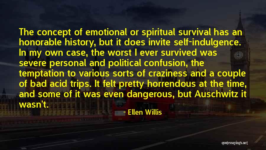 Self Indulgence Quotes By Ellen Willis