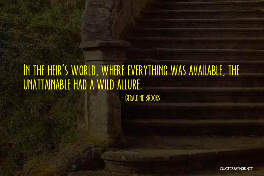 Self Indulgence Quotes By Geraldine Brooks Self Indulgence Quotes By Geraldine Brooks