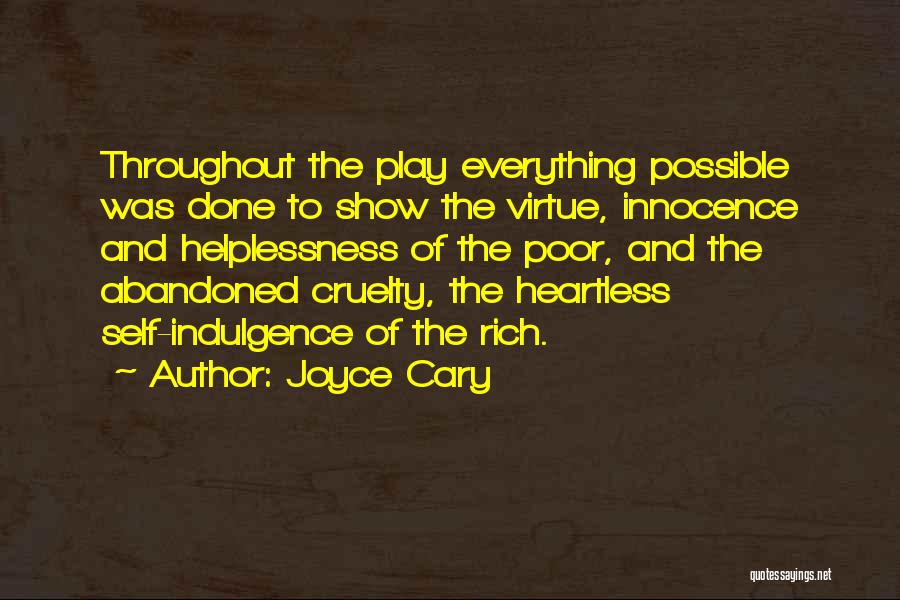 Self Indulgence Quotes By Joyce Cary