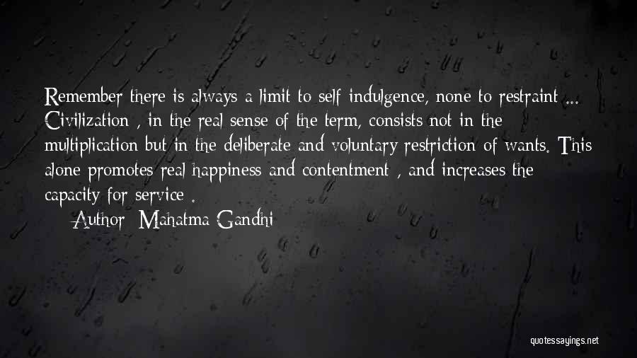 Self Indulgence Quotes By Mahatma Gandhi