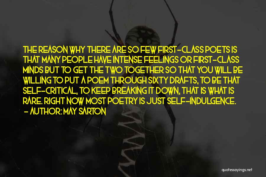 Self Indulgence Quotes By May Sarton