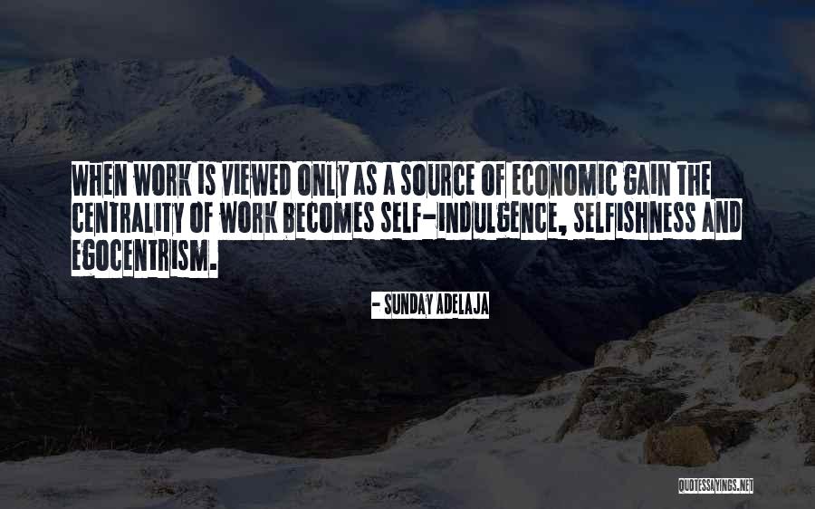 Self Indulgence Quotes By Sunday Adelaja Self Indulgence Quotes By Sunday Adelaja