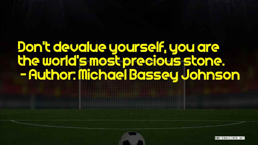 Self Inferiority Quotes By Michael Bassey Johnson