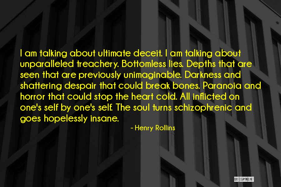Self Inflicted Quotes By Henry Rollins Self Inflicted Quotes By Henry Rollins