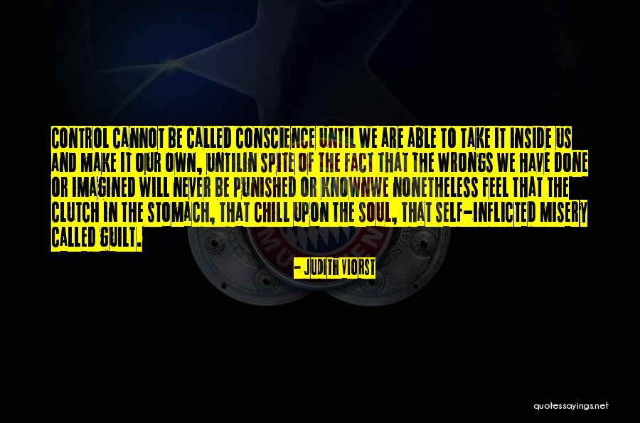Self Inflicted Quotes By Judith Viorst Self Inflicted Quotes By Judith Viorst