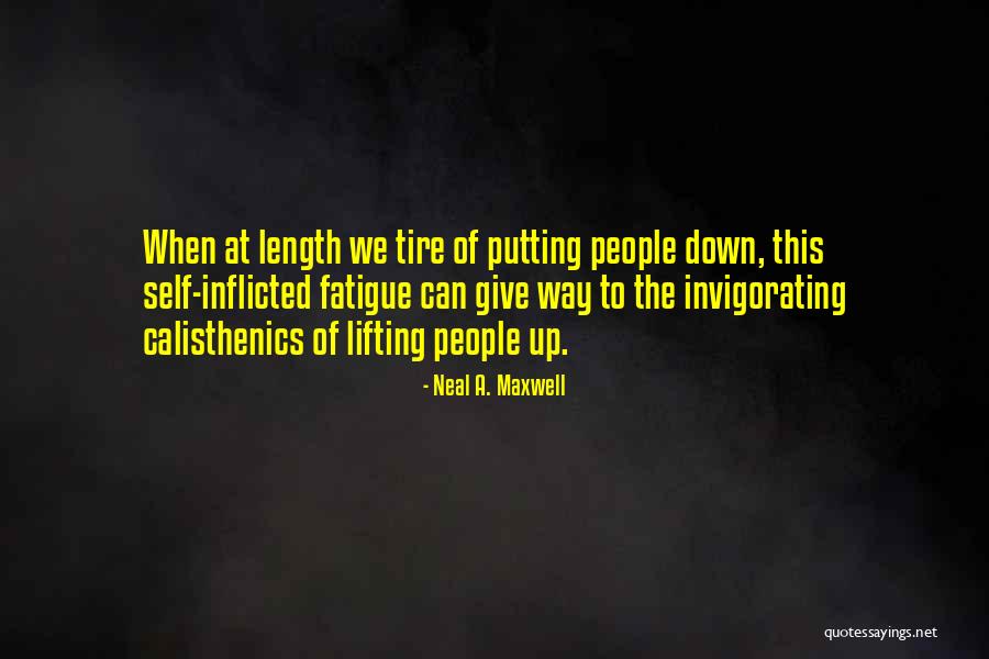 Self Inflicted Quotes By Neal A. Maxwell Self Inflicted Quotes By Neal A. Maxwell