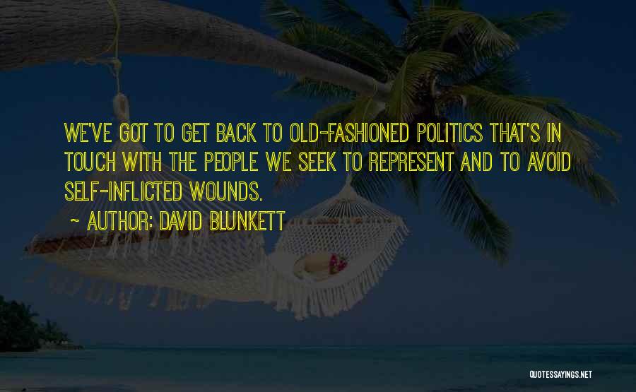 Self Inflicted Wounds Quotes By David Blunkett