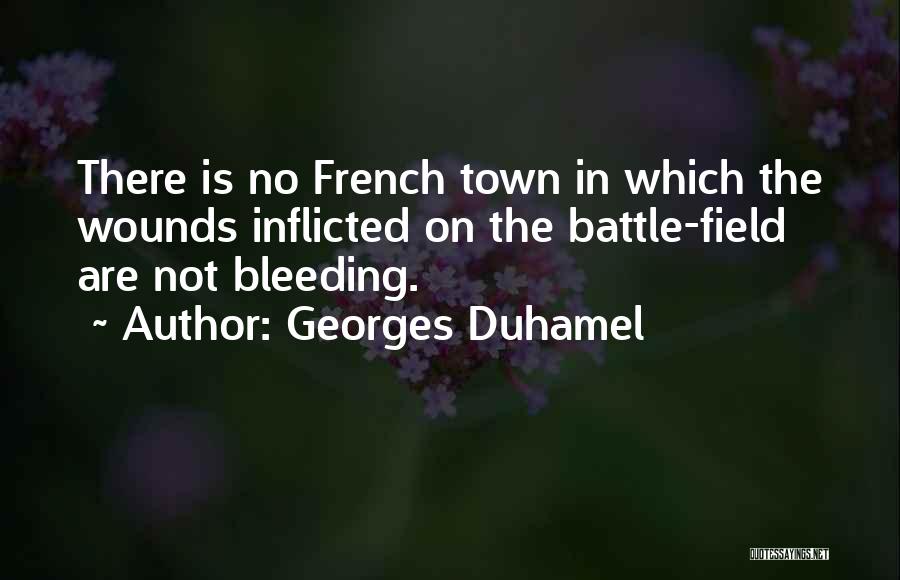 Self Inflicted Wounds Quotes By Georges Duhamel