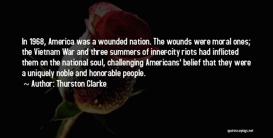 Self Inflicted Wounds Quotes By Thurston Clarke