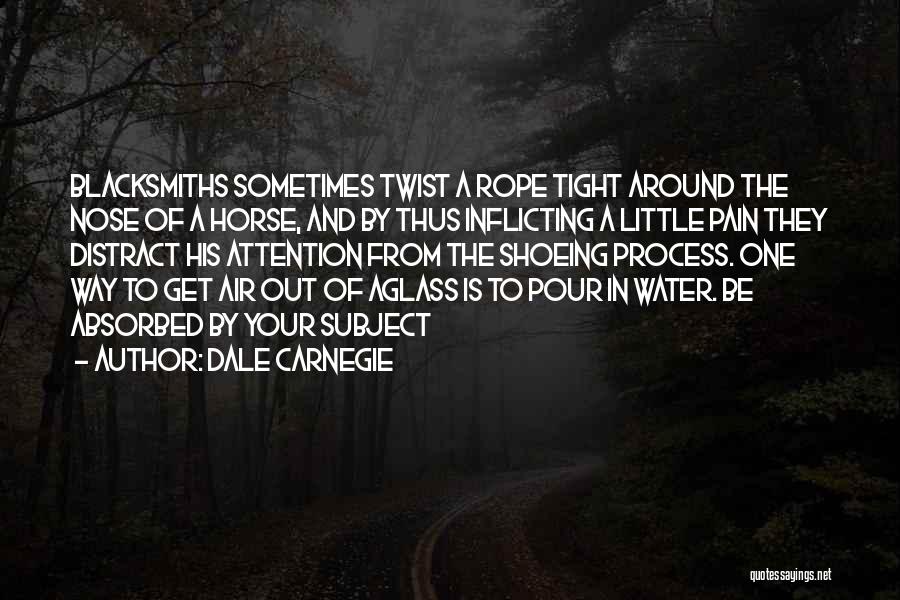 Self Inflicting Pain Quotes By Dale Carnegie