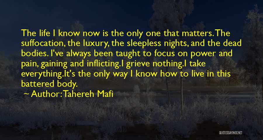 Self Inflicting Pain Quotes By Tahereh Mafi