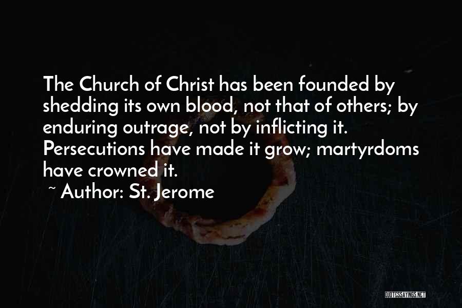 Self Inflicting Quotes By St. Jerome