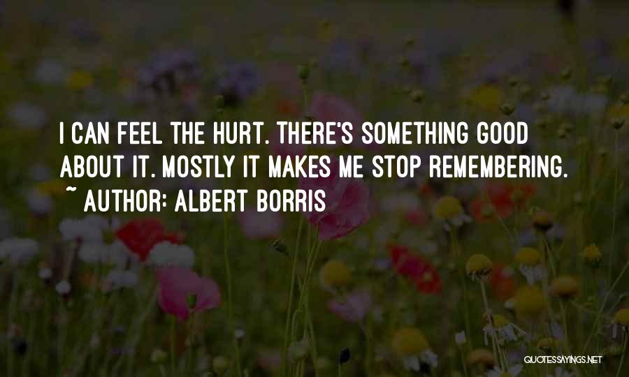 Self Injury Quotes By Albert Borris