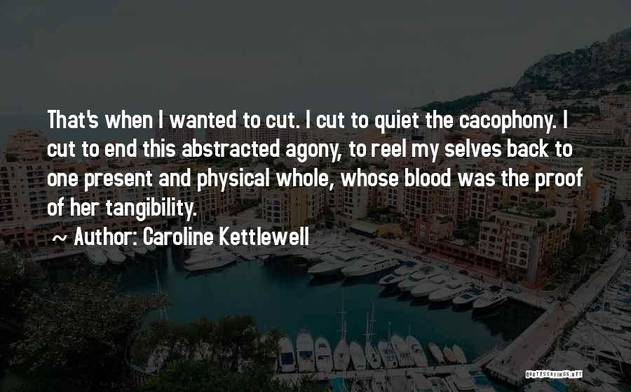 Self Injury Quotes By Caroline Kettlewell