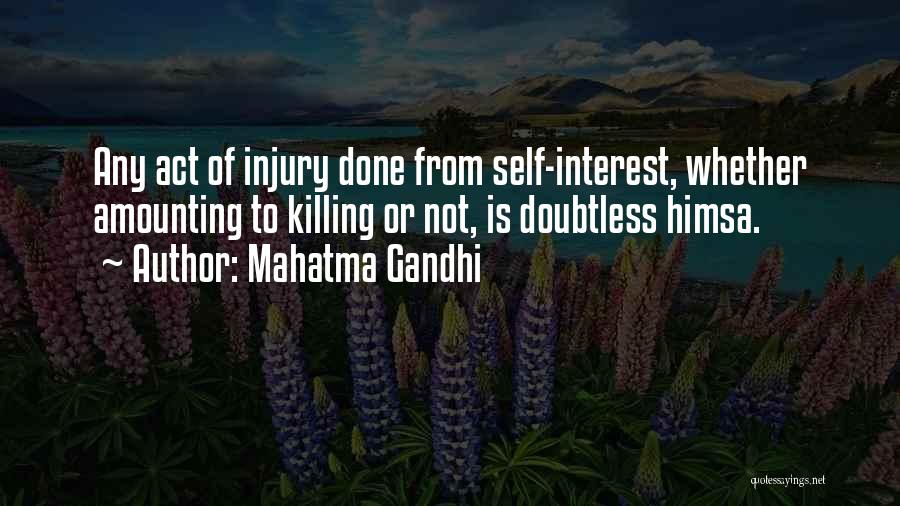 Self Injury Quotes By Mahatma Gandhi