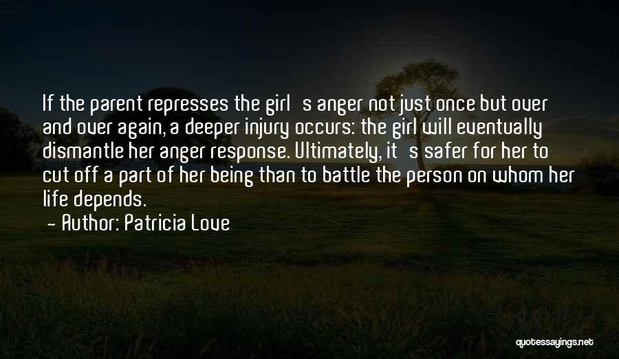 Self Injury Quotes By Patricia Love