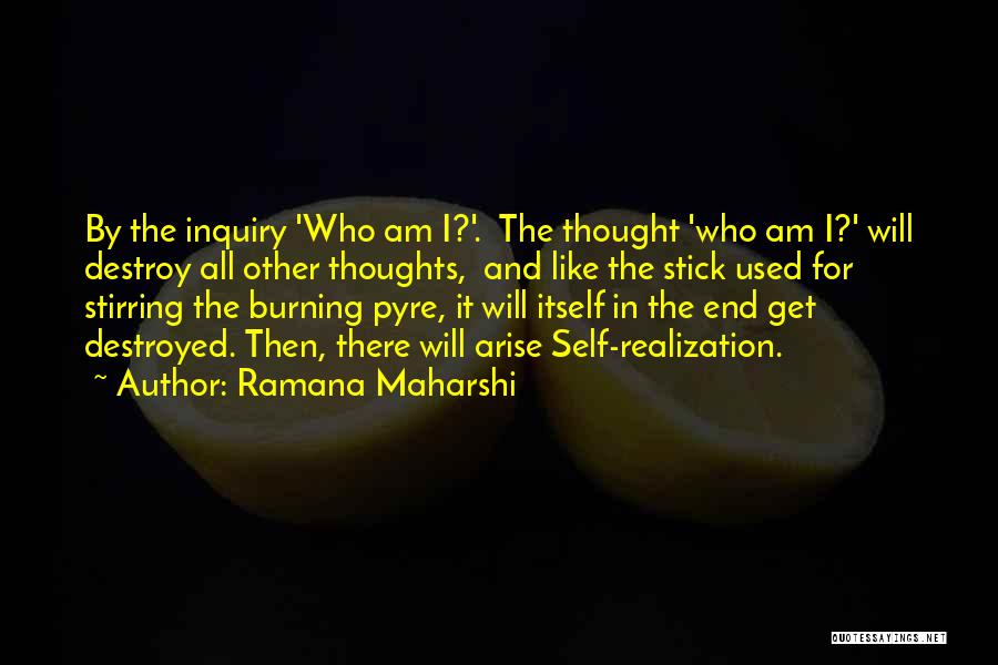 Self Inquiry Quotes By Ramana Maharshi