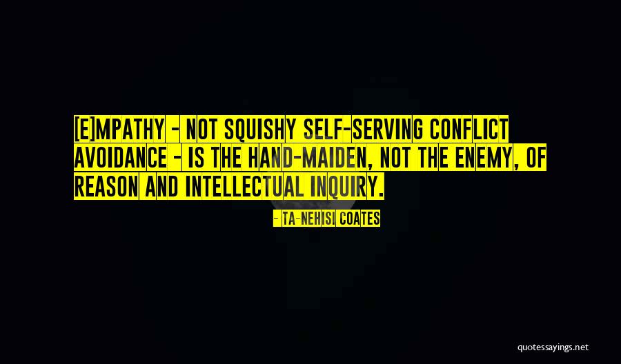 Self Inquiry Quotes By Ta-Nehisi Coates