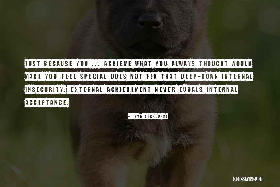 Self Insecurity Quotes By Lysa TerKeurst Self Insecurity Quotes By Lysa TerKeurst