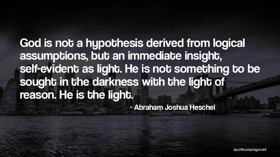 Self Insight Quotes By Abraham Joshua Heschel