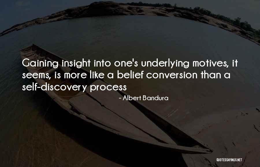 Self Insight Quotes By Albert Bandura