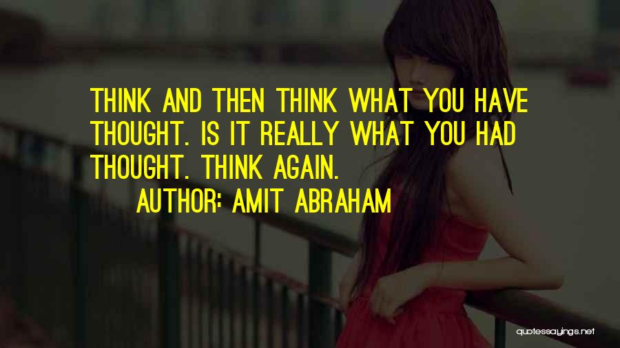 Self Insight Quotes By Amit Abraham