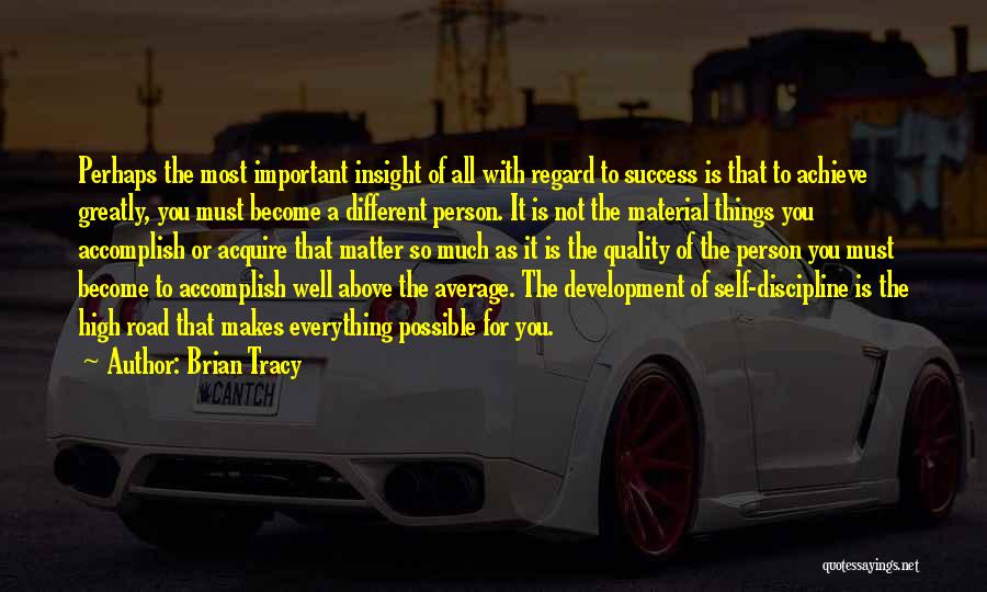 Self Insight Quotes By Brian Tracy