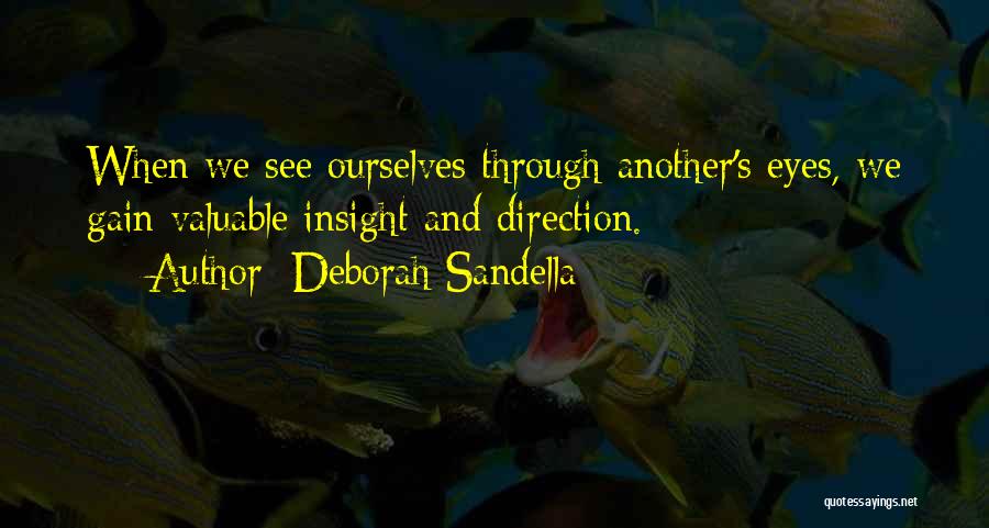Self Insight Quotes By Deborah Sandella