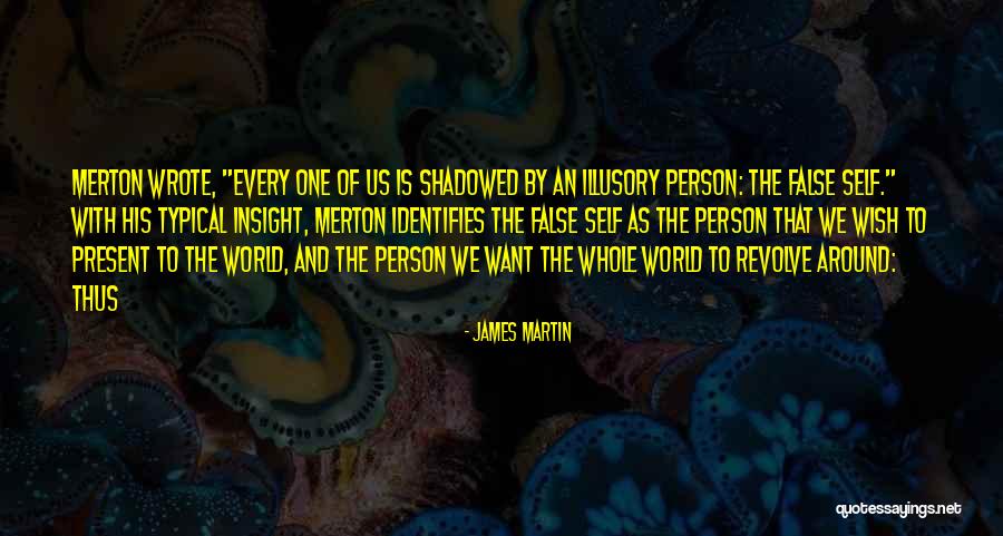 Self Insight Quotes By James Martin