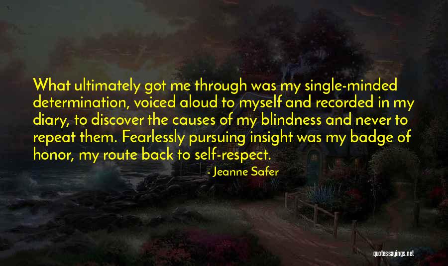 Self Insight Quotes By Jeanne Safer