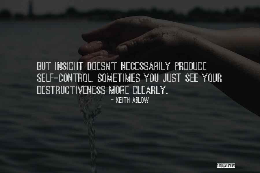 Self Insight Quotes By Keith Ablow