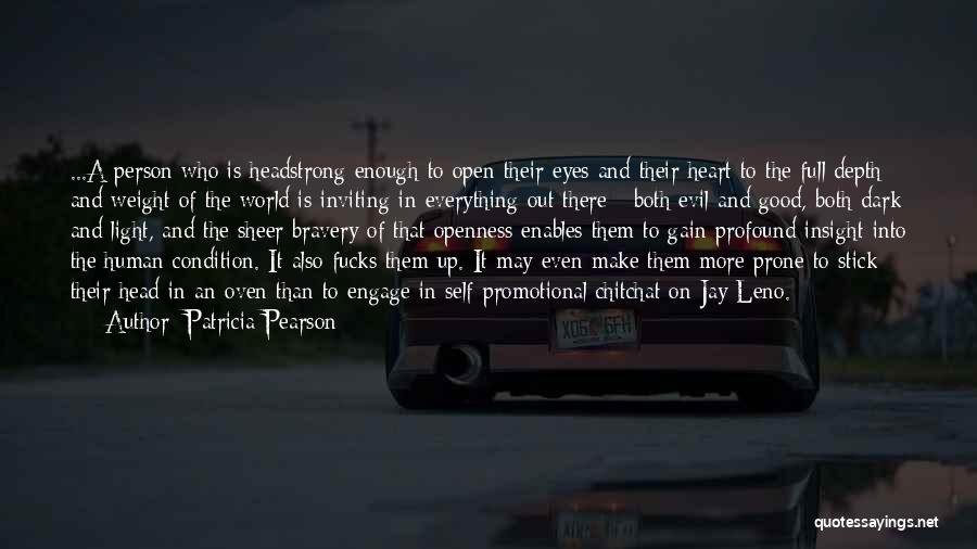 Self Insight Quotes By Patricia Pearson Self Insight Quotes By Patricia Pearson