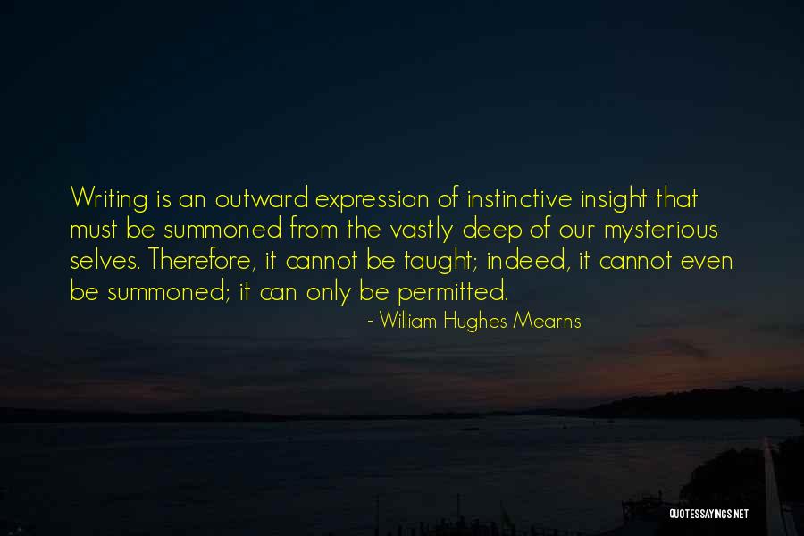 Self Insight Quotes By William Hughes Mearns