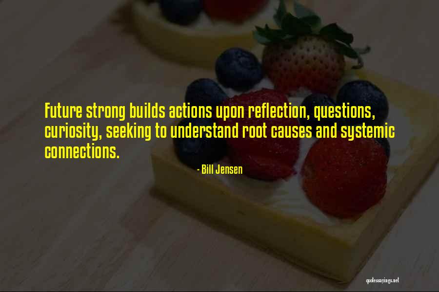 Self Inspirational Quotes By Bill Jensen Self Inspirational Quotes By Bill Jensen