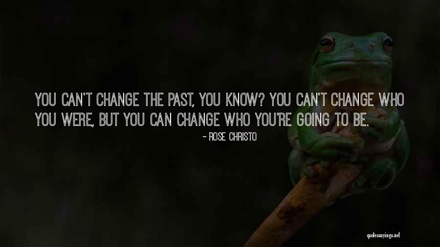 Self Inspirational Quotes By Rose Christo Self Inspirational Quotes By Rose Christo