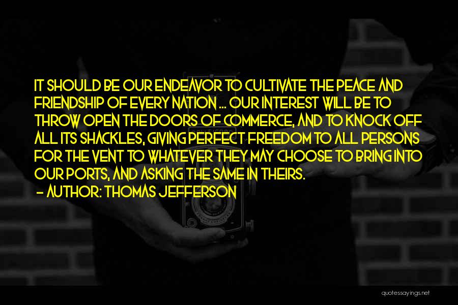 Self Interest Friendship Quotes By Thomas Jefferson