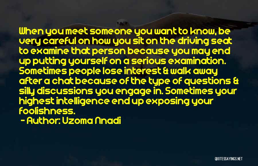 Self Interest Friendship Quotes By Uzoma Nnadi