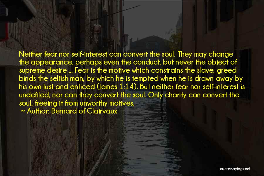 Self Interest Love Quotes By Bernard Of Clairvaux