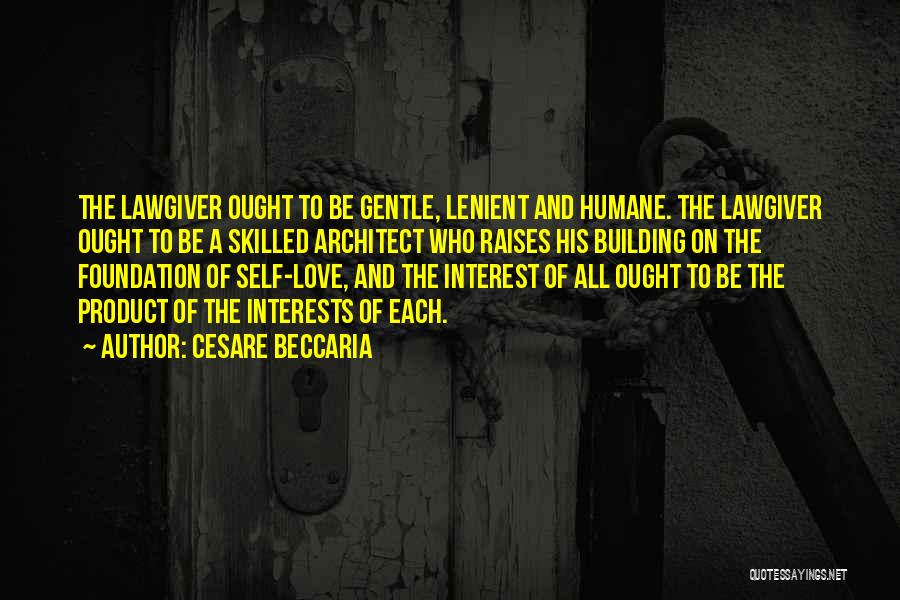 Self Interest Love Quotes By Cesare Beccaria