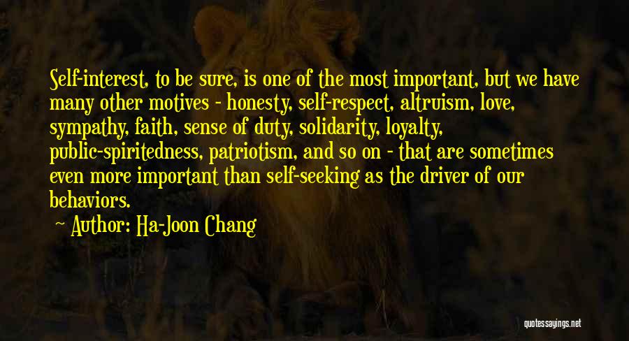 Self Interest Love Quotes By Ha-Joon Chang