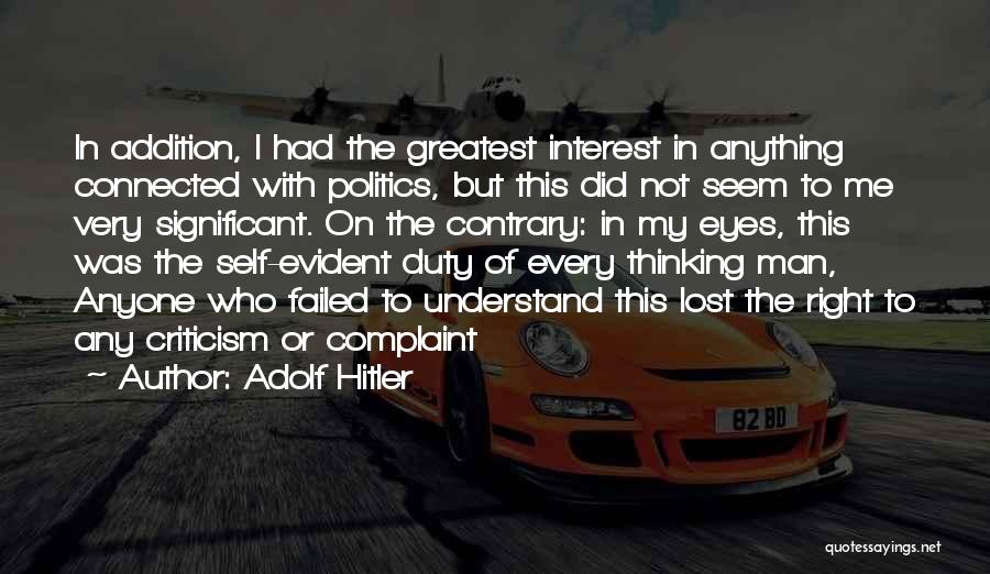 Self Interest Quotes By Adolf Hitler