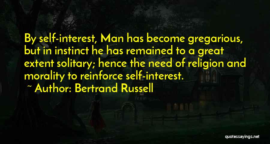 Self Interest Quotes By Bertrand Russell