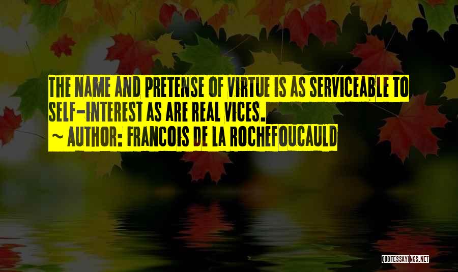 Self Interest Quotes By Francois De La Rochefoucauld