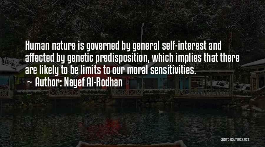 Self Interest Quotes By Nayef Al-Rodhan